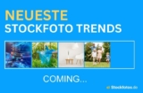 Entdecken Sie die neuesten Stockfoto Trends!